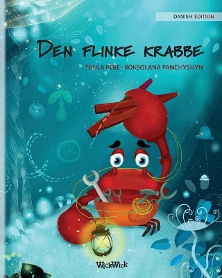 Den flinke krabbe (Danish Edition of The Caring Crab) by Tuula Pere