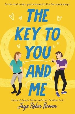 The Key to You and Me by Jaye Robin Brown