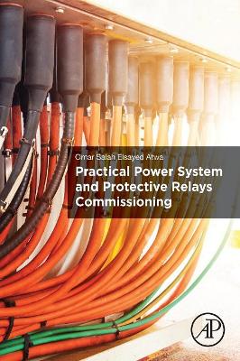 Practical Power System and Protective Relays Commissioning book