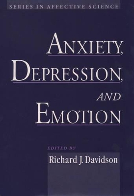 Anxiety, Depression, and Emotion book