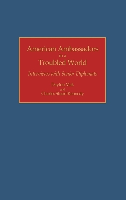 American Ambassadors in a Troubled World book
