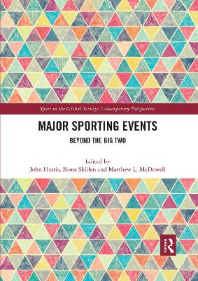 Major Sporting Events: Beyond the Big Two by John Harris