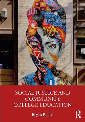 Social Justice and Community College Education book