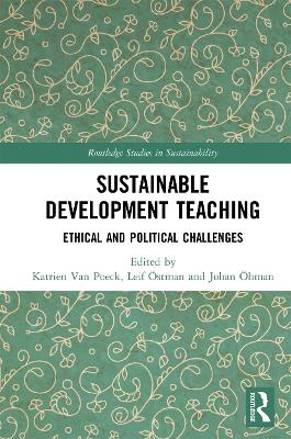 Sustainable Development Teaching: Ethical and Political Challenges by Katrien Van Poeck