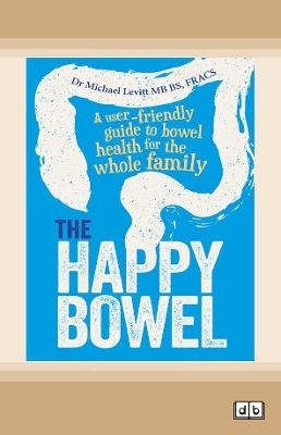 The The Happy Bowel by Michael Levitt