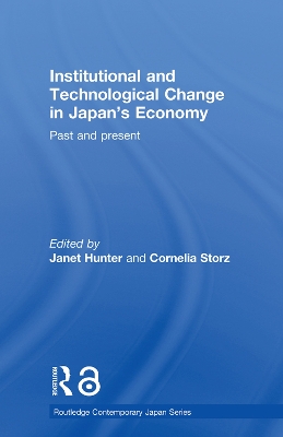 Institutional and Technological Change in Japan's Economy book