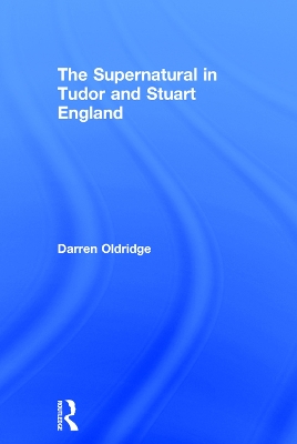 Supernatural in Tudor and Stuart England book