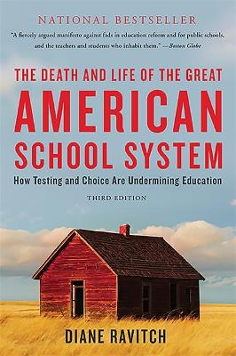 Death and Life of the Great American School System book