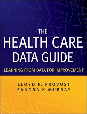 Health Care Data Guide by Lloyd P. Provost