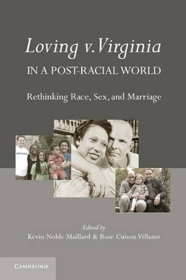 Loving v. Virginia in a Post-Racial World by Kevin Noble Maillard