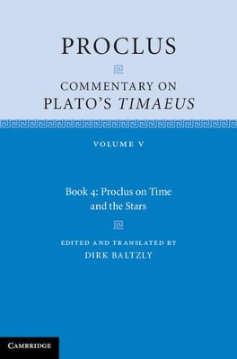 Proclus: Commentary on Plato's Timaeus: Volume 5, Book 4 by Proclus