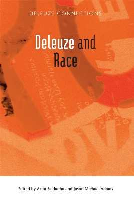 Deleuze and Race by Arun Saldanha