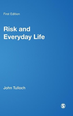 Risk and Everyday Life by Deborah Lupton