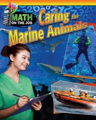 Math on the Job: Caring for Marine Animals book