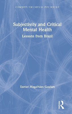 Subjectivity and Critical Mental Health: Lessons from Brazil book