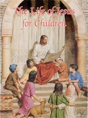 Life of Jesus for Children book