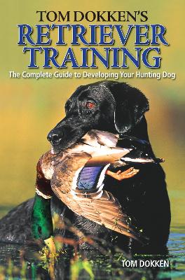 Tom Dokken's Retriever Training book