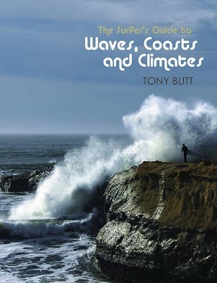 Surfer's Guide to Waves, Coasts and Climates book