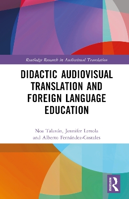 Didactic Audiovisual Translation and Foreign Language Education by Noa Talaván