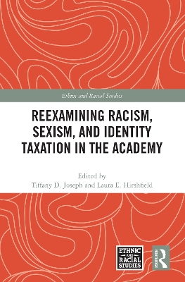 Reexamining Racism, Sexism, and Identity Taxation in the Academy book