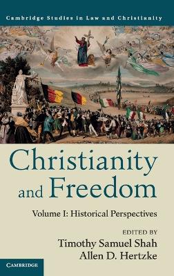 Christianity and Freedom: Volume 1 book