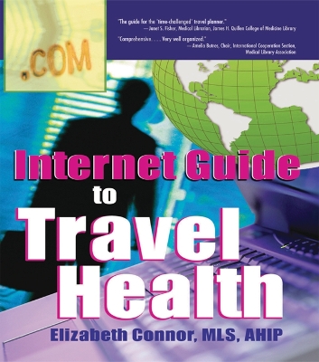 Internet Guide to Travel Health book
