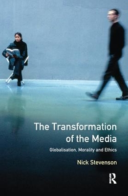 The Transformation of the Media by Nick Stevenson