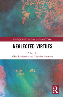 Neglected Virtues by Glen Pettigrove