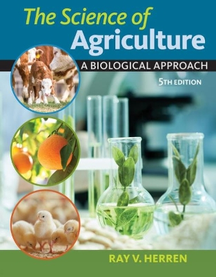 The Science of Agriculture: A Biological Approach book
