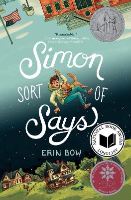 Simon Sort of Says: Newbery Honor Award Winner by Erin Bow