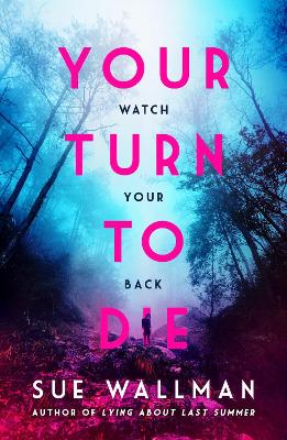 Your Turn to Die by Sue Wallman
