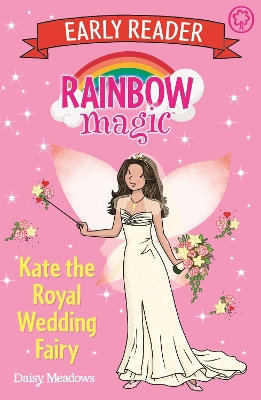 Rainbow Magic Early Reader: Kate the Royal Wedding Fairy book