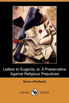 Letters to Eugenia; Or, a Preservative Against Religious Prejudices (Dodo Press) book