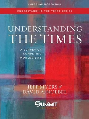 Understanding the Times: A Survey of Competing Worldviews book