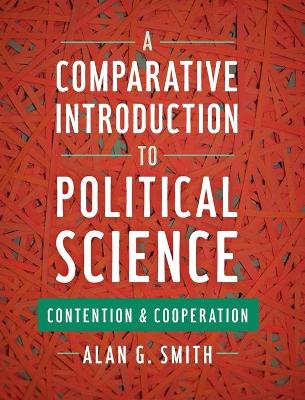 A Comparative Introduction to Political Science by Alan G. Smith
