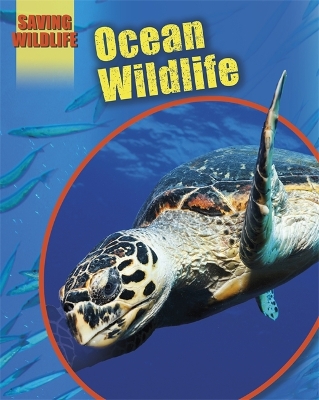 Saving Wildlife: Ocean Wildlife book