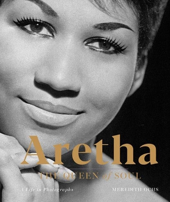 Aretha: The Queen of Soul: A Life in Photographs book