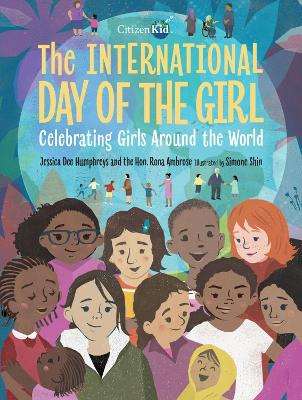 The International Day of the Girl: Celebrating Girls Around the World book