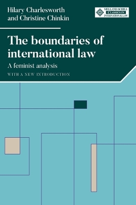 The Boundaries of International Law: A Feminist Analysis, with a New Introduction by Hilary Charlesworth