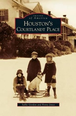 Houston's Courtlandt Place by Sallie Gordon