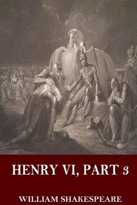 Henry VI, Part 3 by William Shakespeare