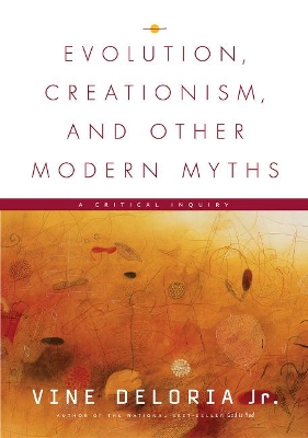 Evolution, Creationism, and Other Modern Myths book