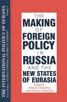 The International Politics of Eurasia by Karen Dawisha