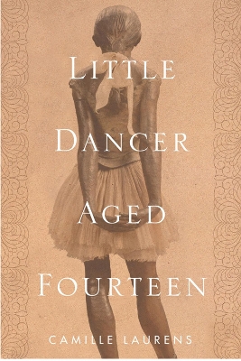 Little Dancer Aged Fourteen: The True Story Behind Degas's Masterpiece book