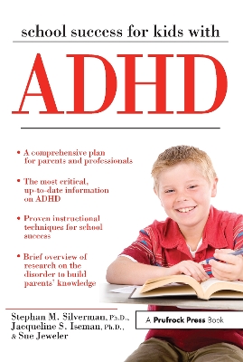 School Success for Kids With ADHD by Stephan M. Silverman