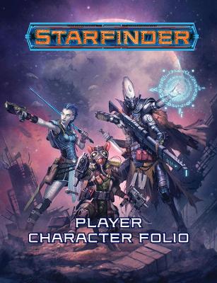 Starfinder Roleplaying Game: Starfinder Player Character Folio book