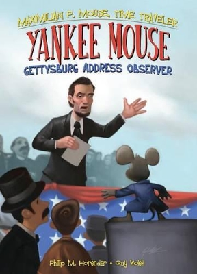 Yankee Mouse: Gettysburg Address Observer Book 2 book