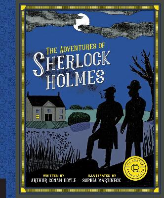 Classics Reimagined, the Adventures of Sherlock Holmes by Arthur Conan Doyle