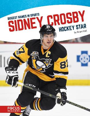 Biggest Names in Sports: Sidney Crosby book