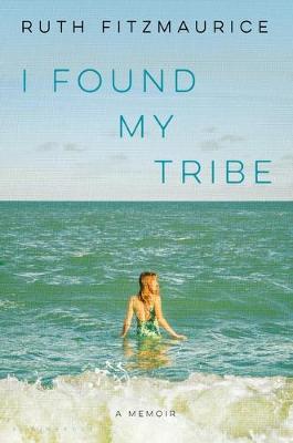 I Found My Tribe book